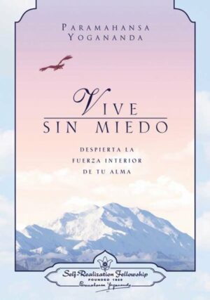 Vive sin miedo