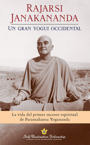 Rajarsi Janakananda – Un gran yogui occidental