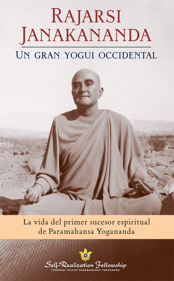 Rajarsi Janakananda – Un gran yogui occidental